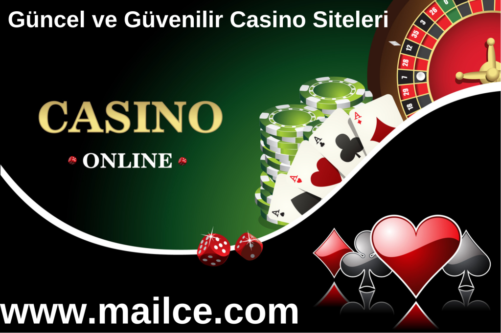 Güncel ve Güvenilir Casino Siteleri