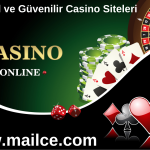 Güncel ve Güvenilir Casino Siteleri